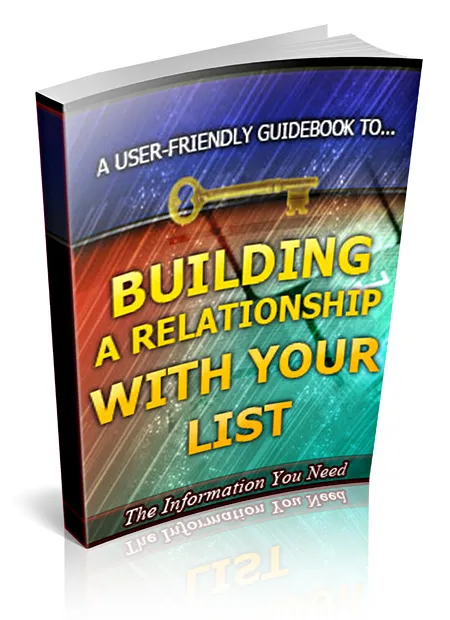 eCover representing Building a Relationship With Your List eBooks & Reports with Private Label Rights