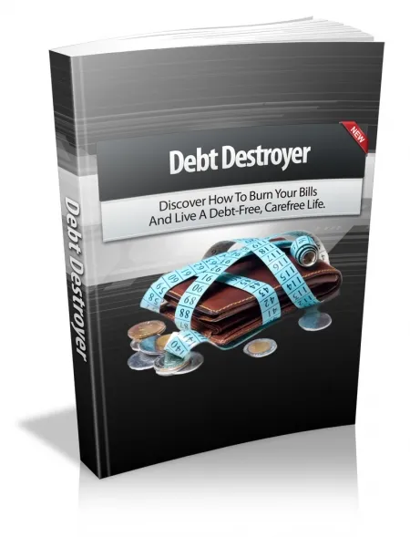 eCover representing Debt Destroyer eBooks & Reports with Master Resell Rights