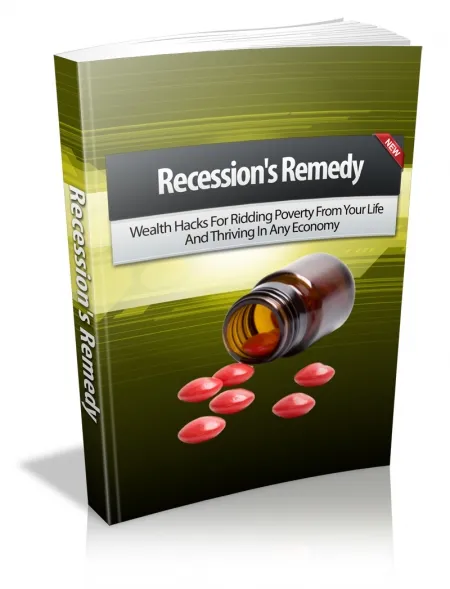 eCover representing Recession's Remedy eBooks & Reports with Master Resell Rights