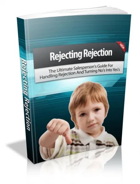 eCover representing Rejecting Rejection eBooks & Reports with Master Resell Rights