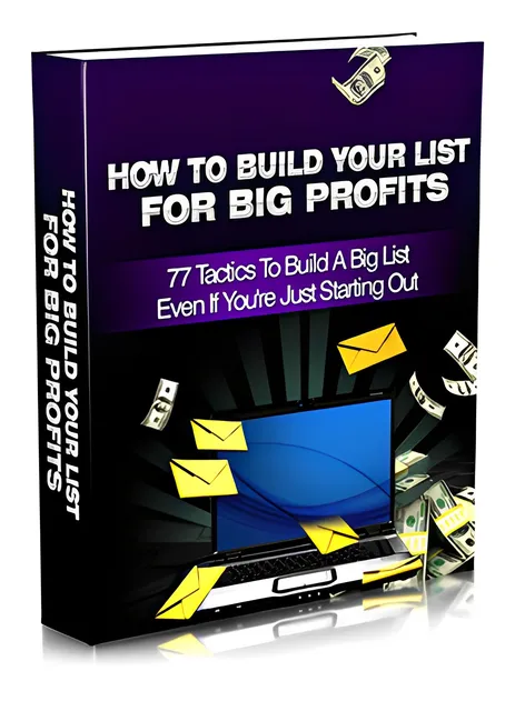 eCover representing How To Build Your List For Big Profits eBooks & Reports with Master Resell Rights