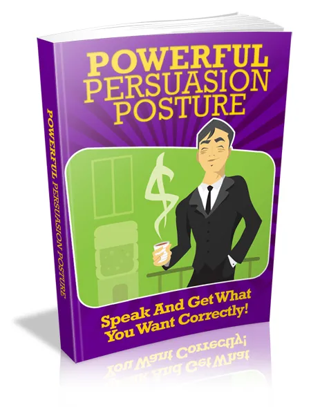 eCover representing Powerful Persuasion Posture eBooks & Reports with Master Resell Rights