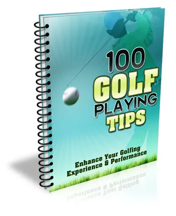 eCover representing 100 Golf Playing Tips eBooks & Reports with Master Resell Rights