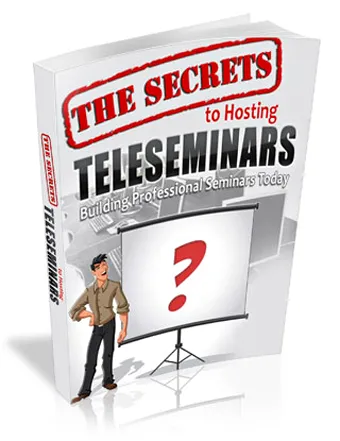 eCover representing The Secrets To Hosting Teleseminars eBooks & Reports with Master Resell Rights