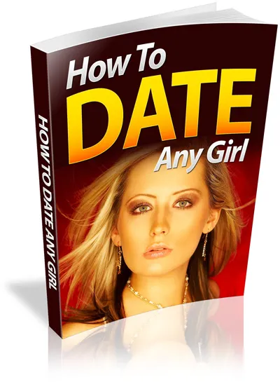 eCover representing How To Date Any Girl eBooks & Reports with Private Label Rights