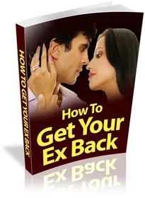 How To Get Your Ex Back small