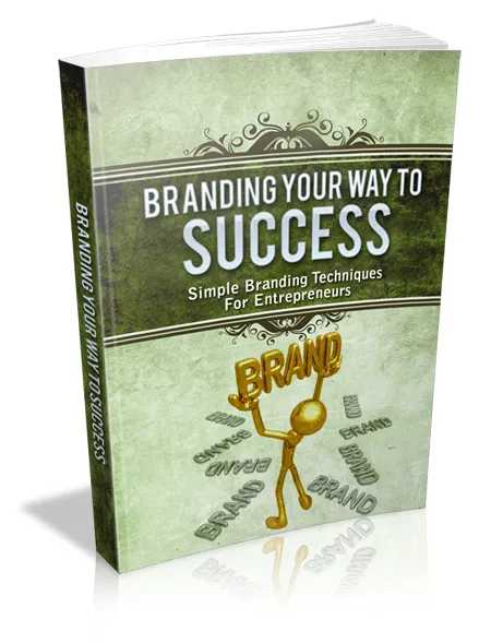eCover representing Branding Your Way To Success eBooks & Reports with Master Resell Rights