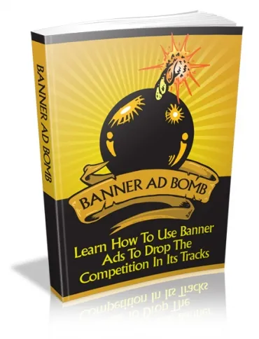 eCover representing Banner Ad Bomb eBooks & Reports with Master Resell Rights
