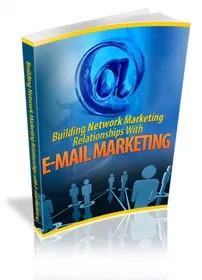 Building Network Marketing Relationship With E-mail Marketing small