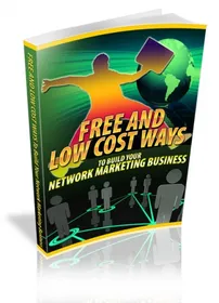 Free And Low Cost Ways To Build Your Network Marketing Business small