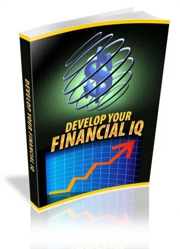 eCover representing Develop Your Financial IQ eBooks & Reports with Master Resell Rights