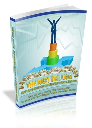 eCover representing The Next Trillion eBooks & Reports with Master Resell Rights