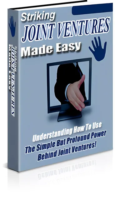 eCover representing Striking Joint Ventures Made Easy eBooks & Reports with Master Resell Rights