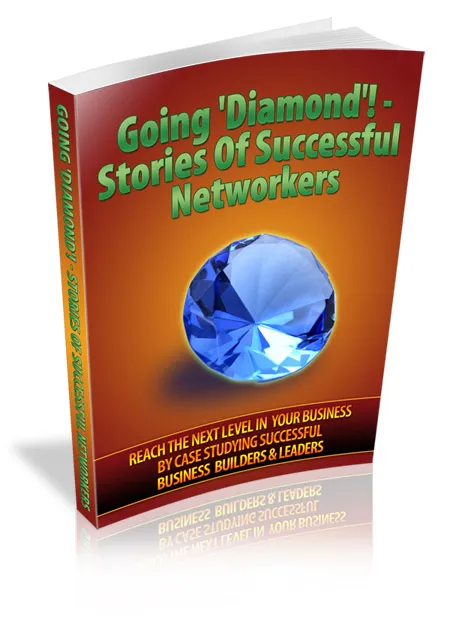 eCover representing Going 'Diamond'! - Stories Of Successful Networkers eBooks & Reports with Master Resell Rights
