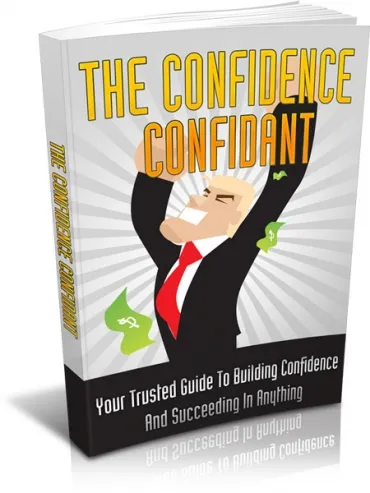 eCover representing The Confidence Confidant eBooks & Reports with Master Resell Rights