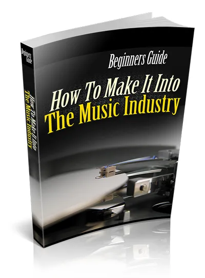 eCover representing How To Make It Into The Music Industry eBooks & Reports with Private Label Rights