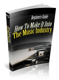 How To Make It Into The Music Industry small