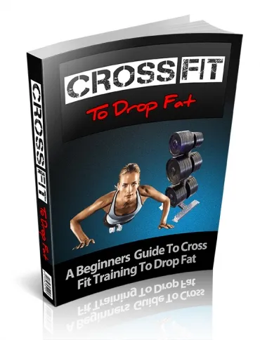 eCover representing CrossFit To Drop Fat eBooks & Reports/Videos, Tutorials & Courses with Private Label Rights