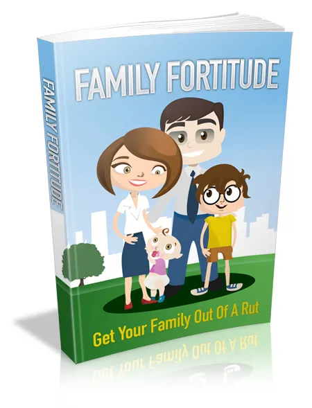 eCover representing Family Fortitude eBooks & Reports with Master Resell Rights
