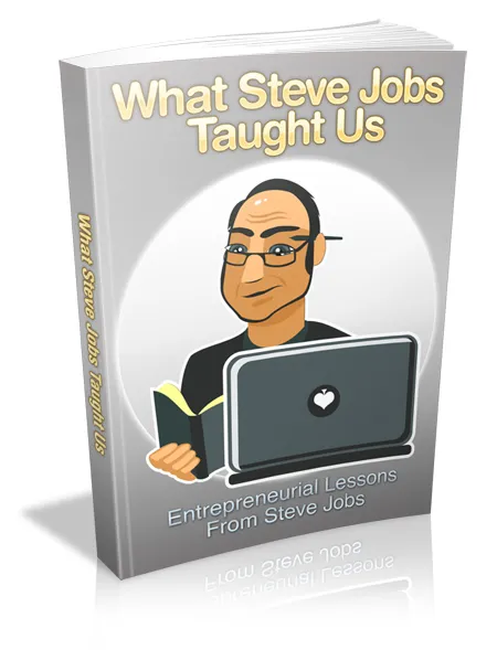 eCover representing What Steve Jobs Taught Us eBooks & Reports with Master Resell Rights