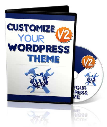 eCover representing Customize Your WordPress Theme V2 eBooks & Reports/Videos, Tutorials & Courses with Master Resell Rights