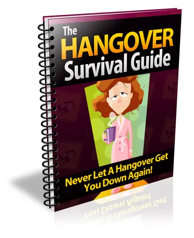 eCover representing The Hangover Survival Guide eBooks & Reports/Videos, Tutorials & Courses with Master Resell Rights