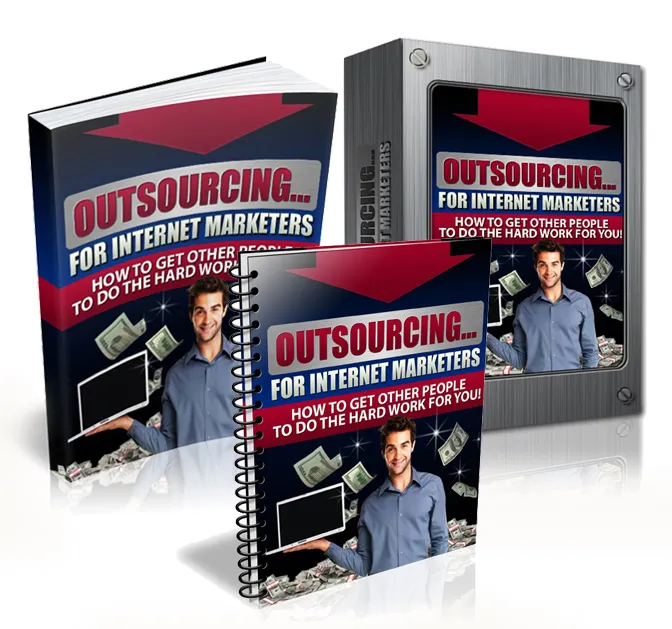 eCover representing Outsourcing For Internet Marketers eBooks & Reports with Master Resell Rights