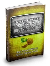 The Natural Strengthening Properties Of Organic Healing small