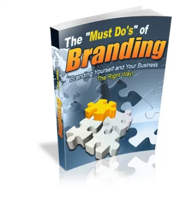 eCover representing The “Must Do's” Of Branding eBooks & Reports with Master Resell Rights