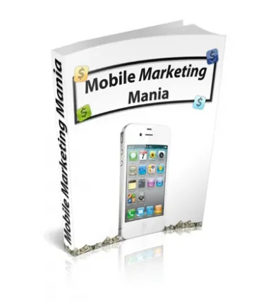 eCover representing Mobile Marketing Mania eBooks & Reports with Master Resell Rights