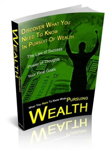 eCover representing What You Need To Know When Pursuing Wealth eBooks & Reports with Private Label Rights