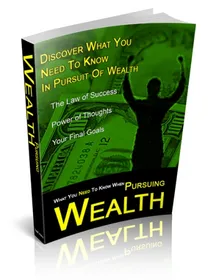 What You Need To Know When Pursuing Wealth small