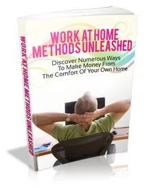 Work At Home Methods Unleashed small