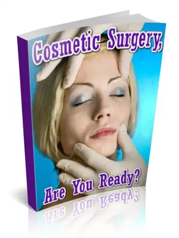 eCover representing Cosmetic Surgery, Are You Ready? eBooks & Reports with Private Label Rights