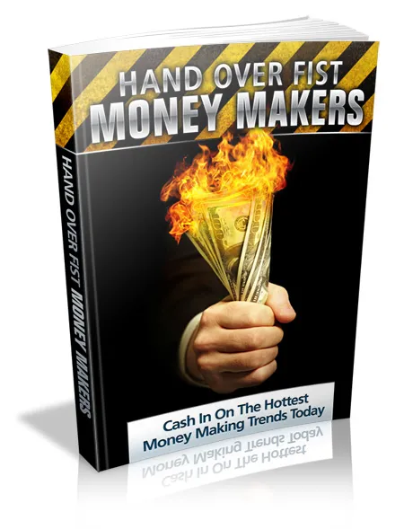 eCover representing Hand Over Fist Money Makers eBooks & Reports with Private Label Rights