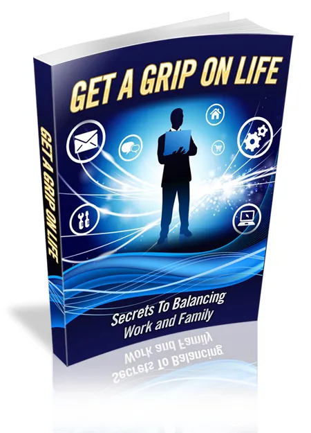 eCover representing Get A Grip On Life eBooks & Reports with Master Resell Rights