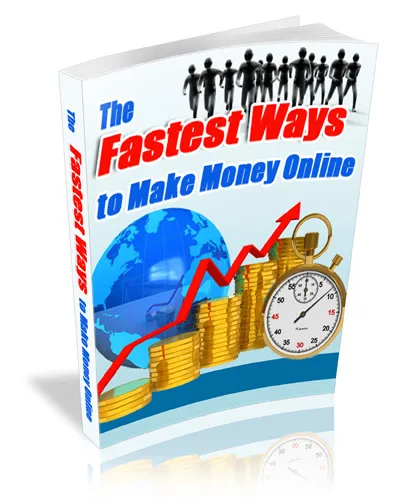 eCover representing The Fastest Ways To Make Money Online eBooks & Reports with Master Resell Rights