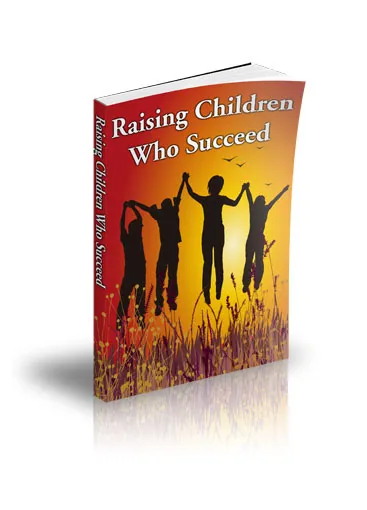eCover representing Raising Children Who Succeed eBooks & Reports with Master Resell Rights