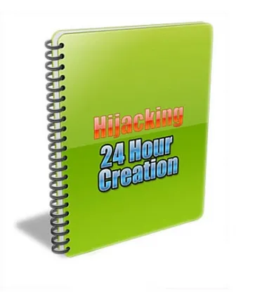 eCover representing Hijacking 24 Hour Creation eBooks & Reports with Private Label Rights