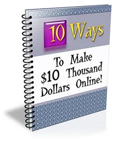 10 Ways To Make $10 Thousand Dollars Online small