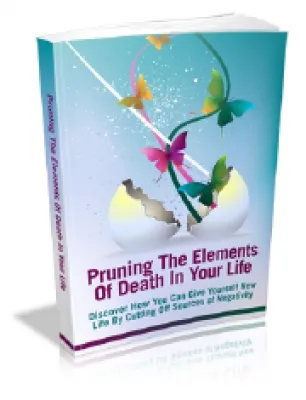 eCover representing Pruning The Elements Of Death In Your Life eBooks & Reports with Master Resell Rights