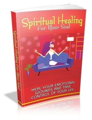 eCover representing Spiritual Healing For Your Soul eBooks & Reports with Master Resell Rights