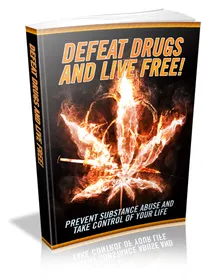 Defeat Drugs And Live Free! small