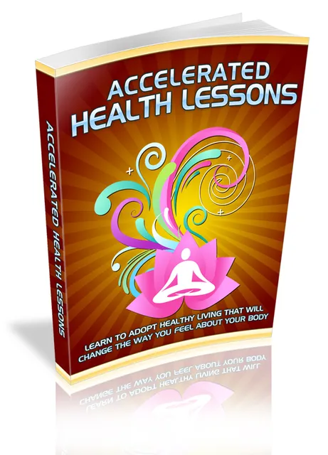 eCover representing Accelerated Health Lessons eBooks & Reports with Master Resell Rights