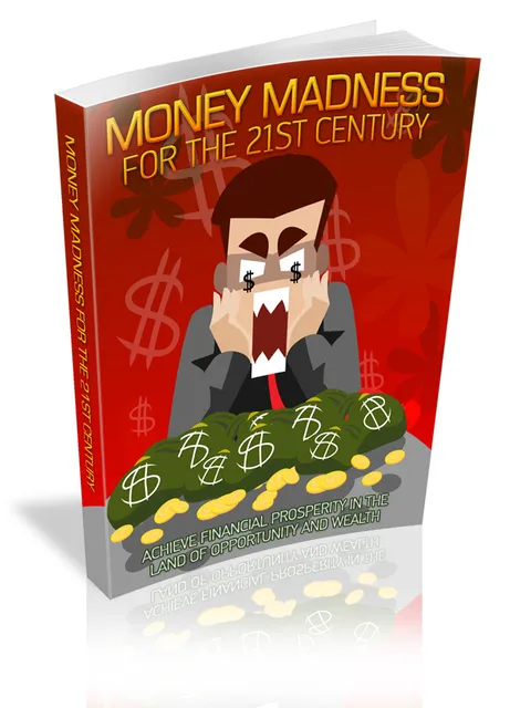 eCover representing Money Madness For The 21st Century eBooks & Reports with Master Resell Rights