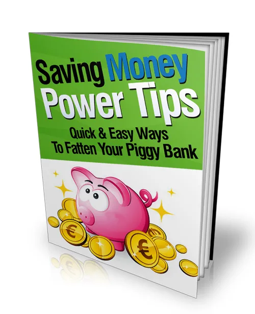 eCover representing Saving Money Power Tips eBooks & Reports with Master Resell Rights