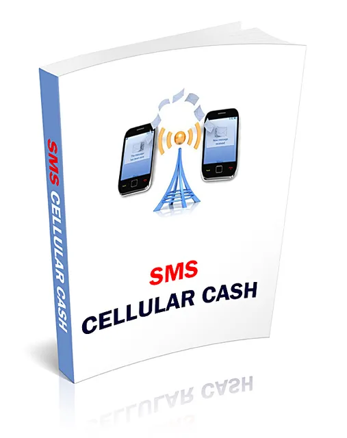 eCover representing SMS Cellular Cash eBooks & Reports with Master Resell Rights