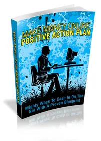 Make Money Online Positive Action Plan small