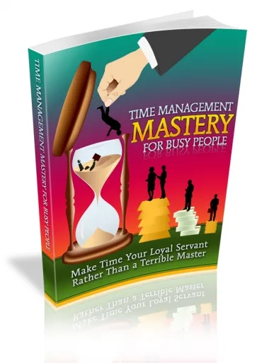 eCover representing Time Management Mastery For Busy People eBooks & Reports with Master Resell Rights