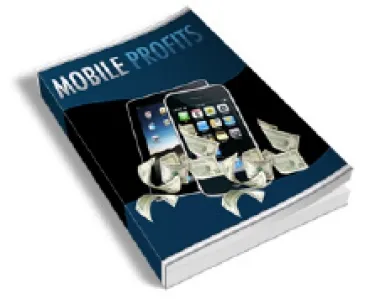 eCover representing Mobile Profits eBooks & Reports with Personal Use Rights